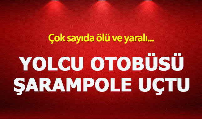 Kahramanmaraş'ta yolcu otobüsü devrildi: 7 ölü, 24 yaralı