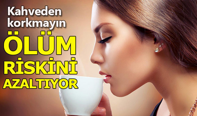 Kahve içenlerin ömrü daha uzun oluyor