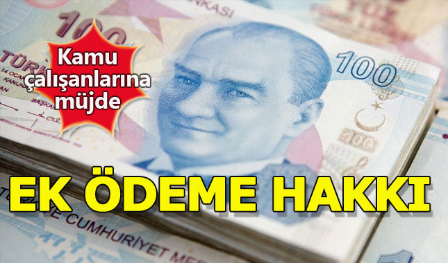 Kamu çalışanına ek ödeme müjdesi