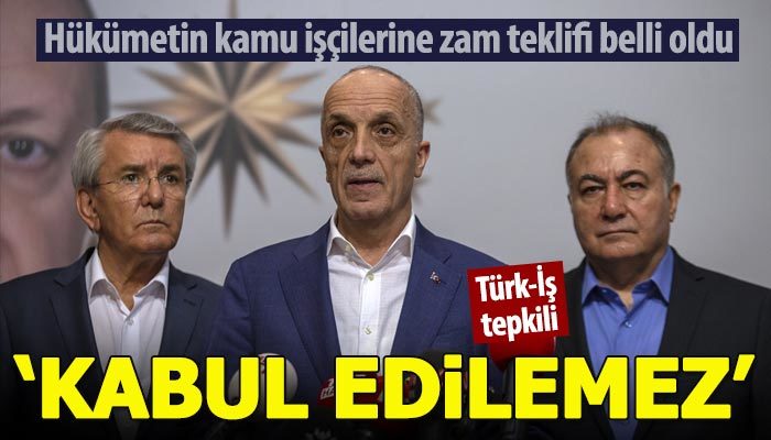 Kamu işçilerine önerilen zam teklifi belli oldu
