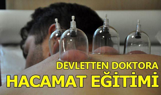 Kamuda çalışan doktorlara hacamat eğitimi verilecek