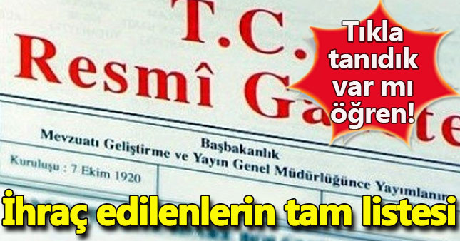 Kamudan ihraç edilenlerin isim isim tam listesi
