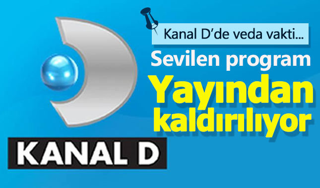 Kanal D'nin sevilen programı yayından kaldırılıyor