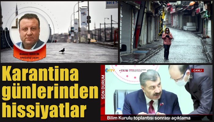 Karantina günlerinden hissiyatlar