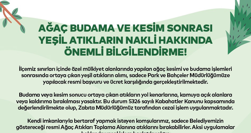 Kartal Belediyesi'nden Ağaç Budama ve Kesim Sonrası Yeşil Atıklarla İlgili Önemli Uyarı