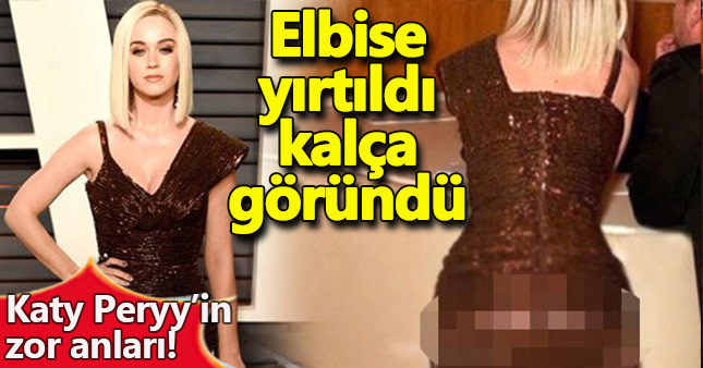 Katy Perry'nin elbisesi yırtıldı kalçası göründü