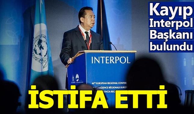 Kayıp Interpol Başkanı bulundu, istifa etti