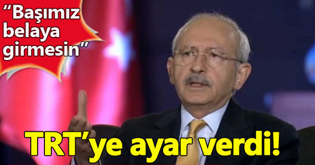 Kemal Kılıçdaroğlu TRT canlı yayınında TRT'yi eleştirdi