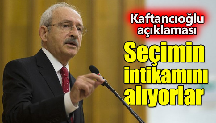 Kemal Kılıçdaroğlu'ndan Kaftancıoğlu tepkisi