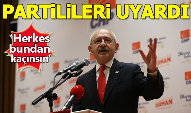 Kemal Kılıçdaroğlu'ndan partililere tahrik uyarısı