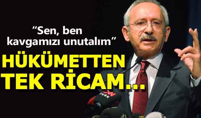 Kemal Kılıçtaroğlu: Benim hükümetten ilk ricam