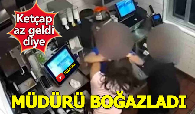 Ketçap az geldi, McDonald's müdürünü boğdu!