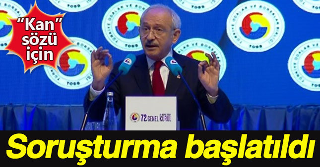 Kılıçdaroğlu "Kan" soruşturması