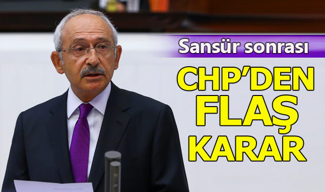 Kılıçdaroğlu'na sansür sonrası CHP'den flaş karar