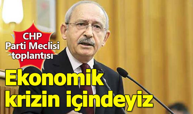 Kılıçdaroğlu'ndan ekonomik kriz uyarısı