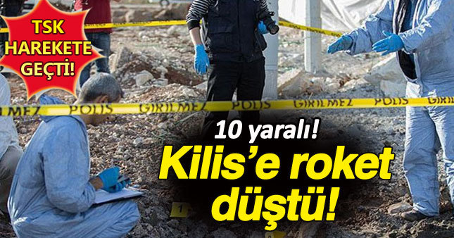 Kilis'e yine roket mermileri düştü: 10 yaralı