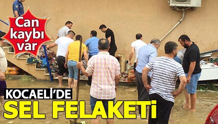 Kocaeli'de sel felaketi can aldı
