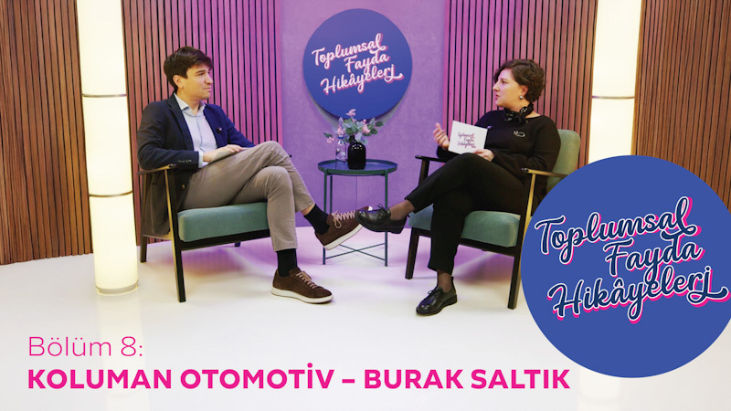 Koluman Otomotiv'in Sürdürülebilirlik Yolculuğu “Toplumsal Fayda Hikâyeleri”nde