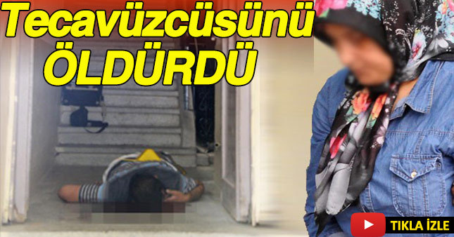 Konya'da bir kadın kendisine tecavüz eden adamı öldürdü