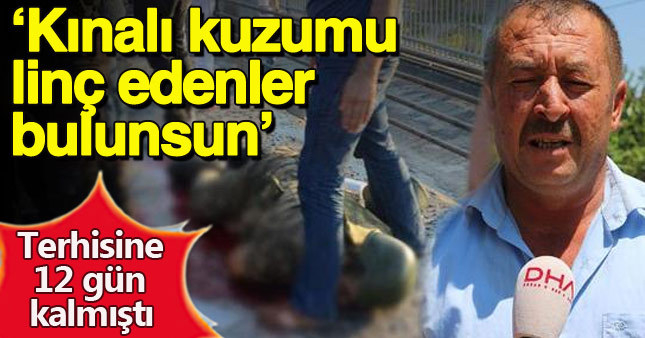 Köprüde linç edilen askerin babaası: Hepsinden hesap soracağım