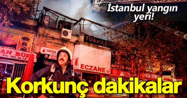 Korkutan yangın İstanbul'u ayağa kaldırdı