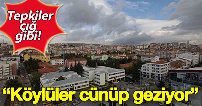 'Köyde herkes cünüp geziyor'