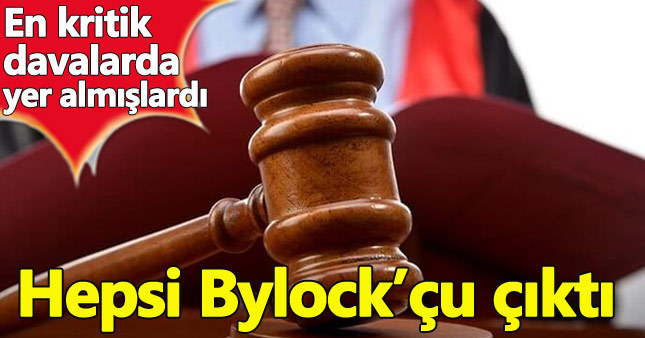 Kritik davaların hakim ve savcıları Bylock'çu çıktı