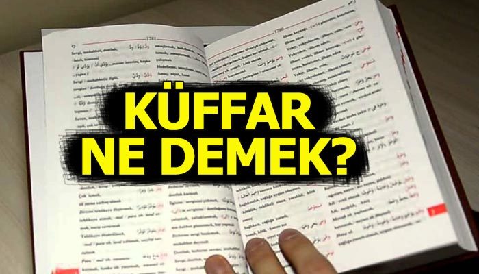Küffar nedir? Küffar ne demek?