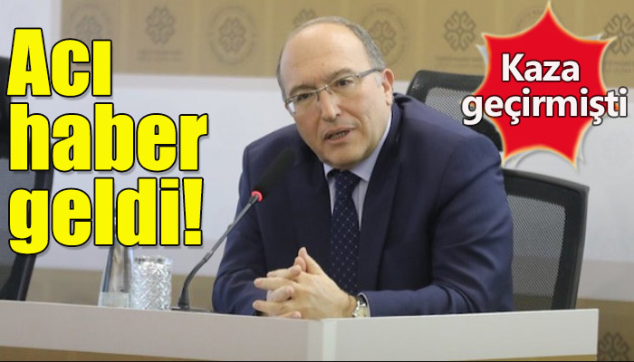 Kültür Bakan yardımcısı trafik kazasında hayatını kaybetti!