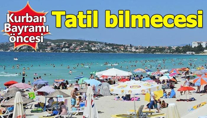 Kurban Bayramı öncesi tatil bilmecesi