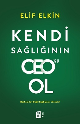 Kurumsal Dünyanın Liderlerine Yeni Çağrı: Kendi Sağlığının CEO'su Ol