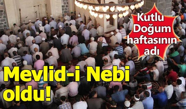 Kutlu Doğum Haftasının adı "Mevlid-i Nebi" oldu
