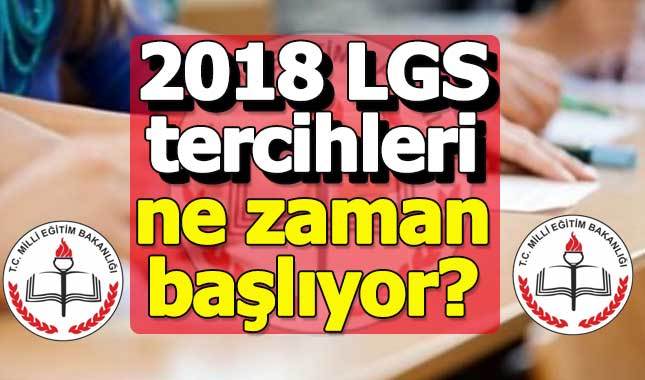 LGS tercih dönemi ne zaman başlıyor - 2018 LGS tercih kılavuzu