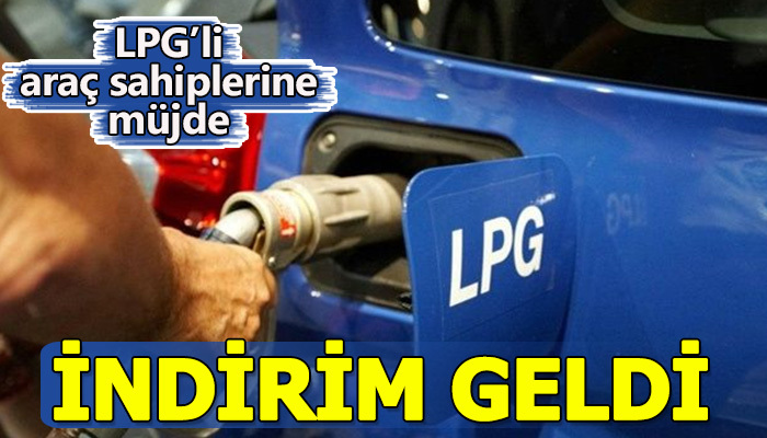 LPG'li araç sahiplerine müjde!