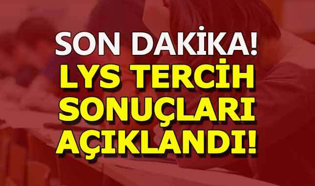 LYS tercih sonuçları öğren 2017 ÖSYM tercih sonucu sorgulama -Üniversite boş kontenjanlar