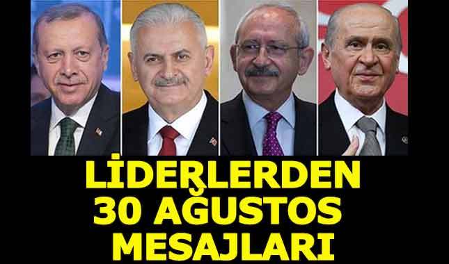 Liderlerden 30 Ağustos Zafer Bayramı mesajları