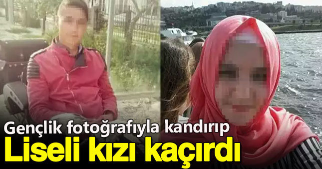 Liseli genç kızı 25 yıl önceki resmiyle kandırıp kaçırdı