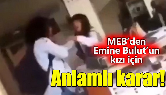 MEB, Emine Bulut'un kızına eğitim hayatı boyunca destek olacak