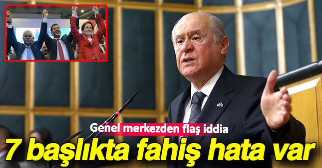 "MHP kongresinde 7 başlıkta fahiş hata var"