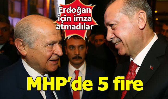 MHP'de 5 isim Erdoğan'ı veto etti