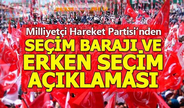 MHP'den "seçim barajı" ve erken seçim" açıklaması