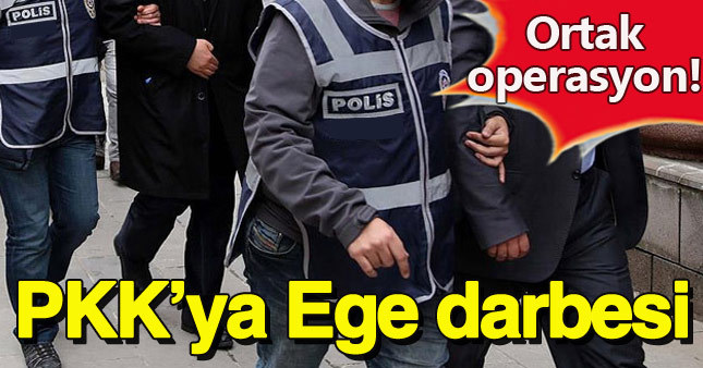 MİT ve emniyetten Ege'de PKK operasyonu