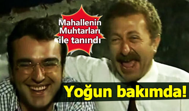 Mahallenin Muhtarları'nın ünlü oyuncusu yoğun bakımda - Alp Balkan kimdir kaç yaşında nereli?