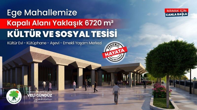 Mamak Belediyesi'nden Ege Mahallesi'ne Yeni Kültür ve Sosyal Tesis