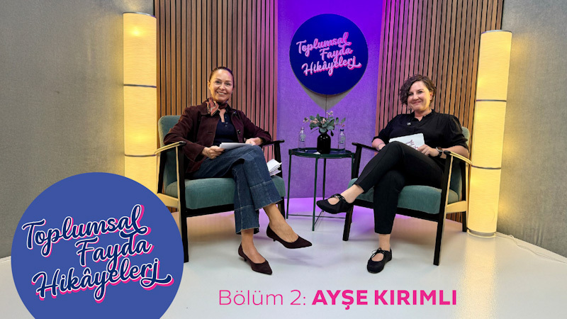 MarjinalSosyal YouTube Programı, “Toplumsal Fayda Hikâyeleri”nde Ayşe Kırımlı'yı ağırladı