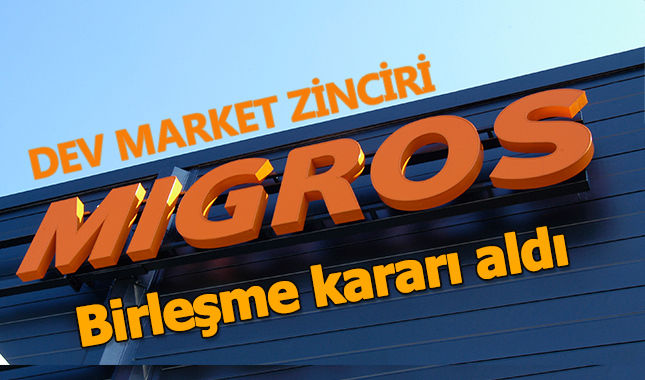 Market zinciri Migros ve Kipa birleşme kararı aldı