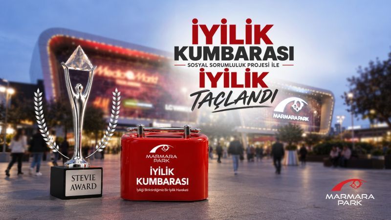 MarmaraPark AVM'nin İyilik Kumbarası'na Uluslararası Ödül