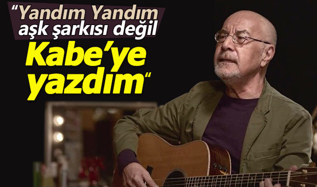 Mazhar Alanson: Yandım Yandım şarkısını Kabe'ye yazdım