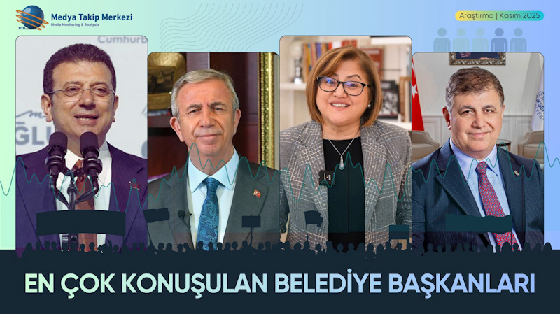 Medyada Kasım Ayında En Çok Konuşulan Belediye Başkanları