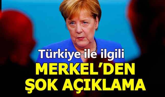 Merkel'den Türkiye ile ilgili 'AB' açıklaması